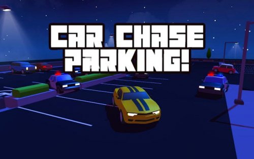 Car Chase Parking - Police Escape Driving Game
