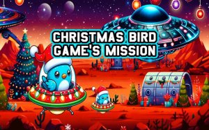 Christmas Bird Game's Mission: Space Adventure Online Game