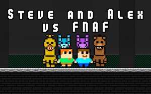Steve and Alex vs FNAF: Escape Adventure Online Game