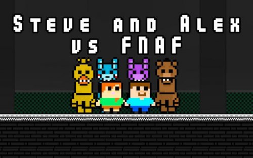 Steve and Alex vs FNAF: Escape Adventure